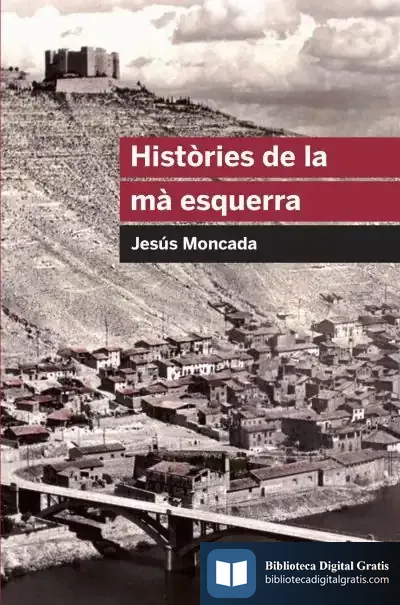 Descargar Històries De La Mà Esquerra de Jesús Moncada