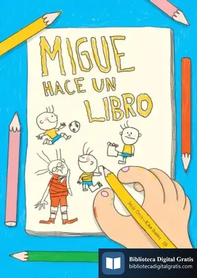 Descargar Migue Hace Un Libro de Jesús Ortiz Pérez del Molino