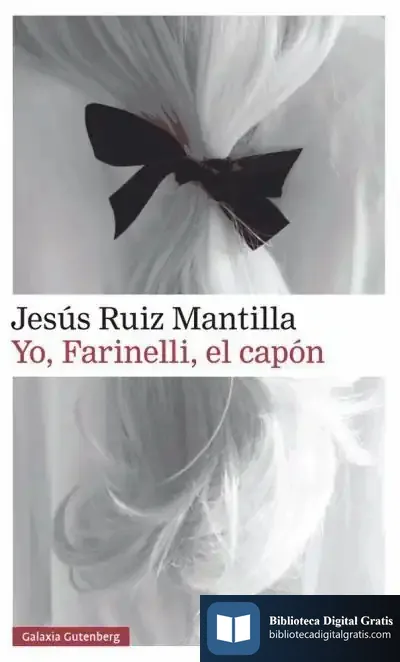 Descargar Yo, Farinelli, El Capón de Jesús Ruiz Mantilla