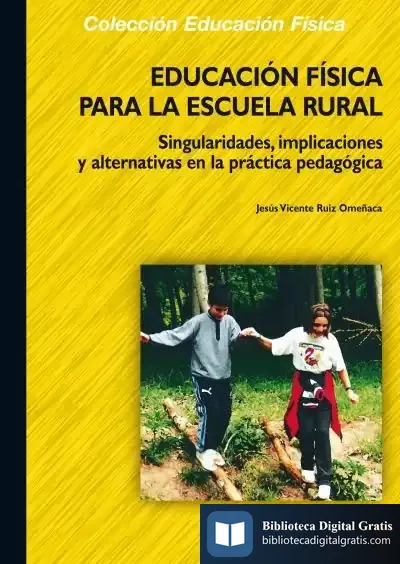 Descargar Educación Física Para La Escuela Rural de Antonio Lafuente García