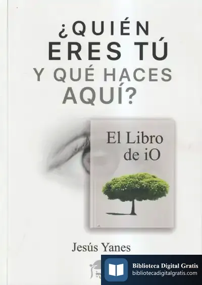 Descargar Quién Eres Tú Y Qué Haces Aquí-El Libro De Io de Jesús Yanes