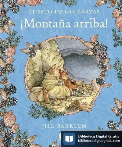 Descargar El Seto De Las Zarzas. ¡Montaña Arriba!