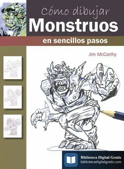 Descargar Cómo Dibujar Monstruos En Sencillos Pasos de Jim Mccarthy