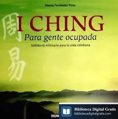 Descargar I Ching Para Gente Ocupada de Juan Manuel Fernández Herrero