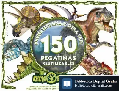 Descargar Dinosaurios - Diviertete Una Y Otra Vez . ¡150 Pegatinas Reutilizables!