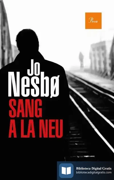 Descargar Sang A La Neu de Jo Nesbø