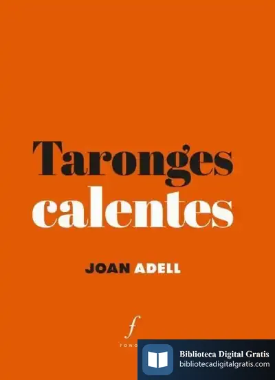 Descargar Taronges Calentes de Joan Adell Álvarez