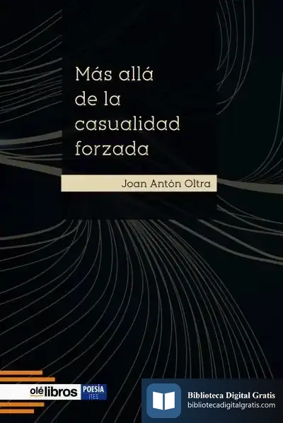 Descargar Más Allá De La Casualidad Forzada de Joan Antón Oltra