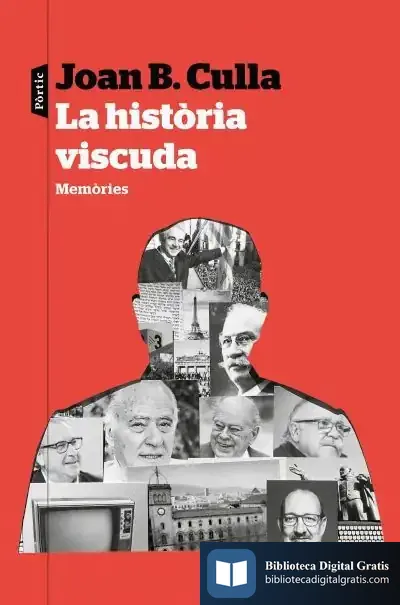 Descargar La Història Viscuda de Joan B. Culla