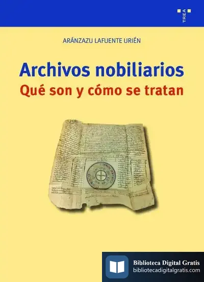Descargar Archivos Nobiliarios: Qué Son Y Cómo Se Tratan de Joan Boadas I Raset