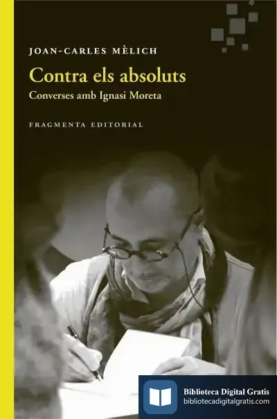 Descargar Contra Els Absoluts de Joan-carles Mèlich