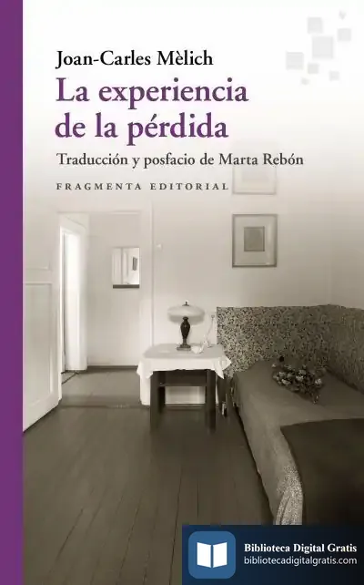 Descargar La Experiencia De La Pérdida de Joan-carles Mèlich