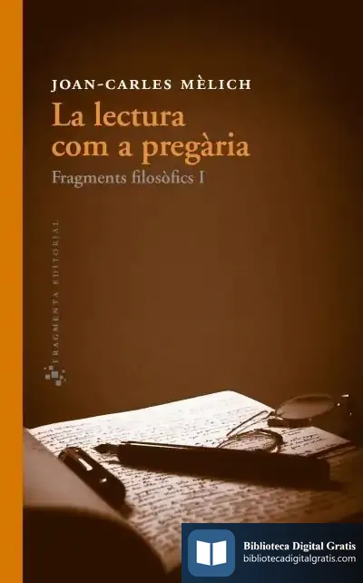 Descargar La Lectura Com A Pregària de Joan-carles Mèlich