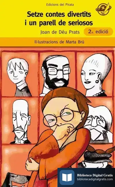 Descargar Setze Contes Divertits I Un Parell De Seriosos de Joan de Déu Prats