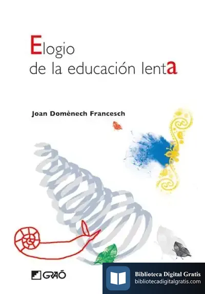 Descargar Elogio De La Educación Lenta