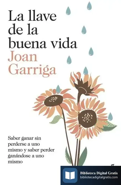 Descargar La Llave De La Buena Vida de Joan Garriga Andreu