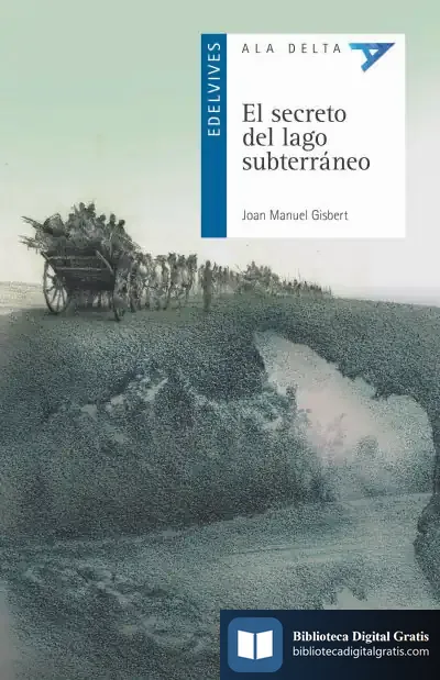Descargar El Secreto Del Lago Subterráneo de Joan Manuel Gisbert