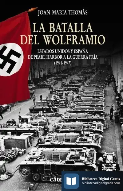 Descargar La Batalla Del Wolframio de Joan Maria Thomàs I Andreu