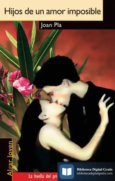 Descargar Hijos De Un Amor Imposible de Joan Pla