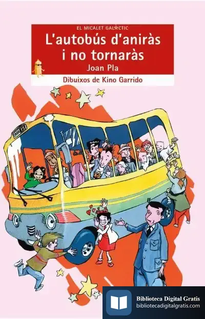 Descargar L'Autobús D'Aniràs I No Tornaràs de Varios Autores