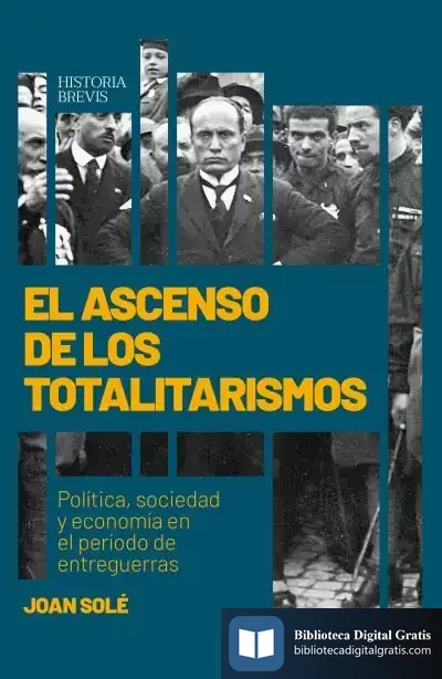 Descargar El Ascenso De Los Totalitarismos