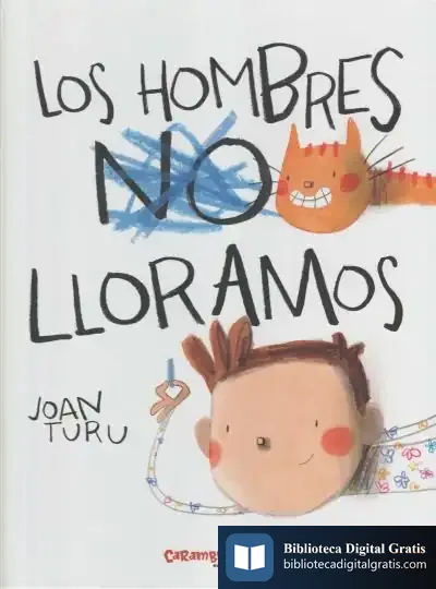 Descargar Los Hombres Lloramos de Joan Turu Sànchez