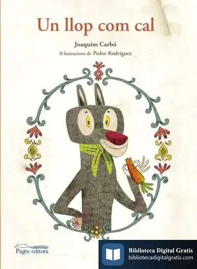 Descargar Un Llop Com Cal de Joaquim Carbó