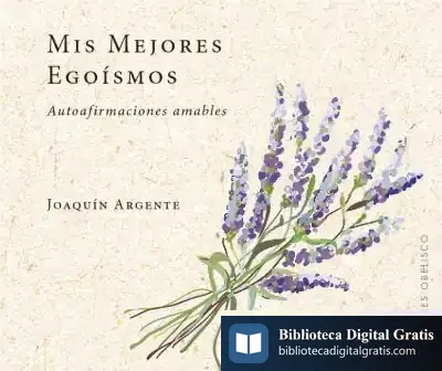 Descargar Mis Mejores Egoísmos de Joaquín Argente Villaplana