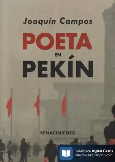 Descargar Poeta En Pekín de Joaquín Campos Román