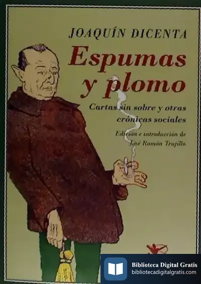 Descargar Espumas Y Plomo. Cartas Sin Sobre Y Otras Crónicas Sociales