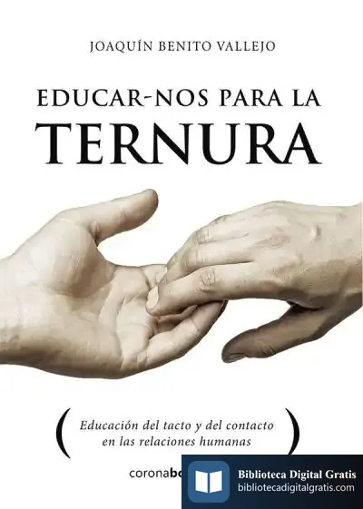 Descargar Educar Nos Para La Ternura de Joaquín Vallejo Benito