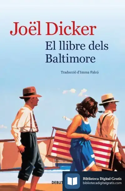 Descargar El Llibre Dels Baltimore de Joël Dicker