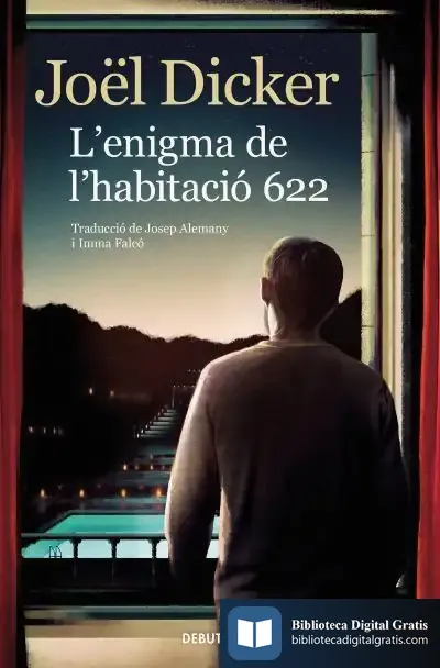 Descargar L'Enigma De L'Habitació 622 de Joël Dicker