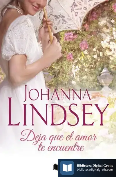 Descargar Deja Que El Amor Te Encuentre de Johanna Lindsey