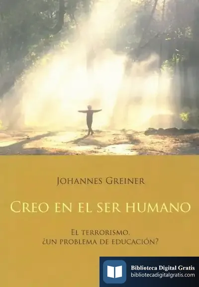 Descargar Creo En El Ser Humano de Johannes Greiner