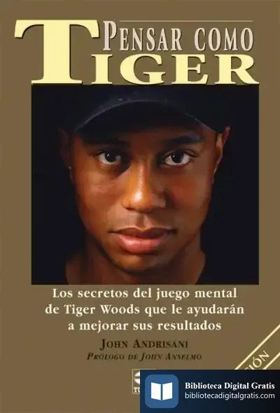 Descargar Pensar Como Tiger de Varios Autores