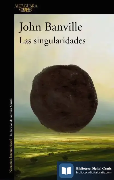 Descargar Las Singularidades de John Banville
