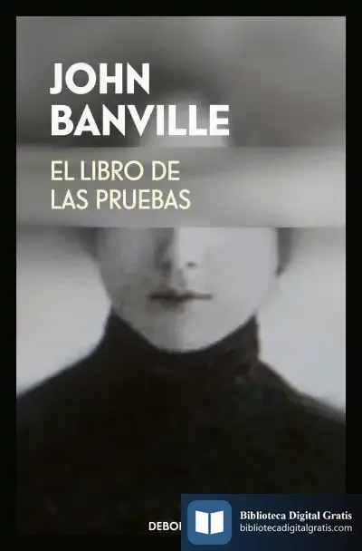 Descargar Libro De Las Pruebas, El de John Banville