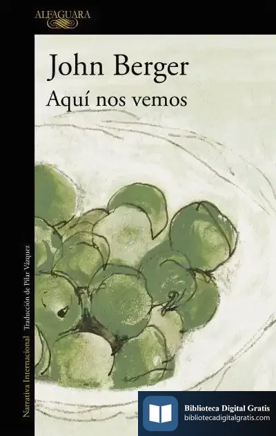 Descargar Aquí Nos Vemos de John Berger