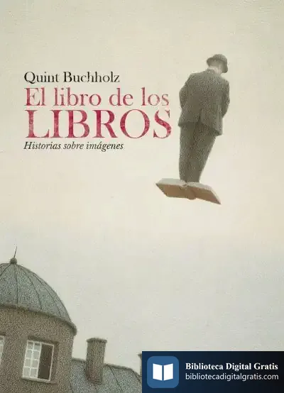 Descargar El Libro De Los Libros (Ed. Rústica) de John Berger