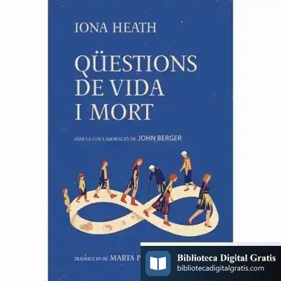 Descargar Qüestions De Vida I Mort de John Berger