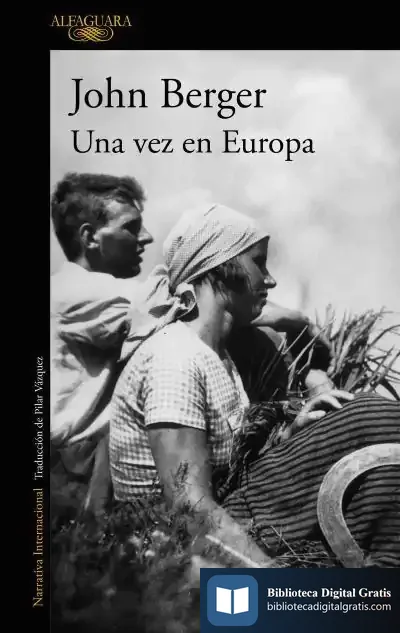Descargar Una Vez En Europa de John Berger