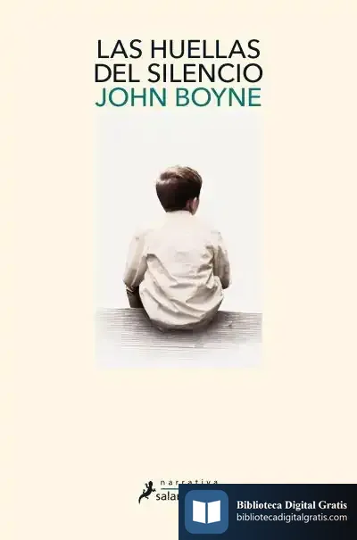 Descargar Las Huellas Del Silencio de John Boyne