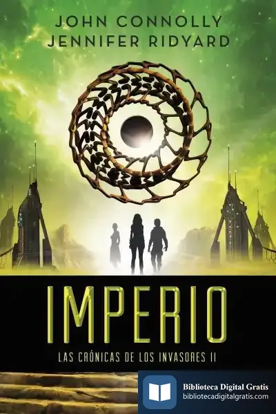 Descargar Las Crónicas De Los Invasores 2. Imperio de John Connolly