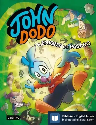 Descargar John Dodo 2. John Dodo Y El Enigma Del Pasado de John Dodo