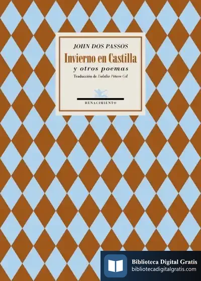 Descargar Invierno En Castilla Y Otros Poemas de John Dos Passos
