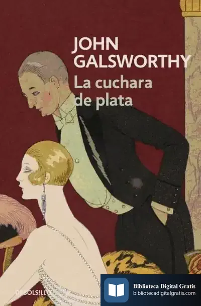Descargar La Cuchara De Plata de John Galsworthy