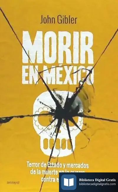 Descargar Morir En México de John Gibler