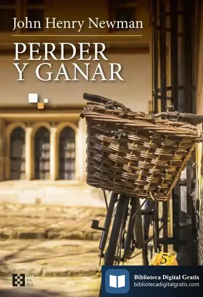Descargar Perder Y Ganar de John Henry Newman