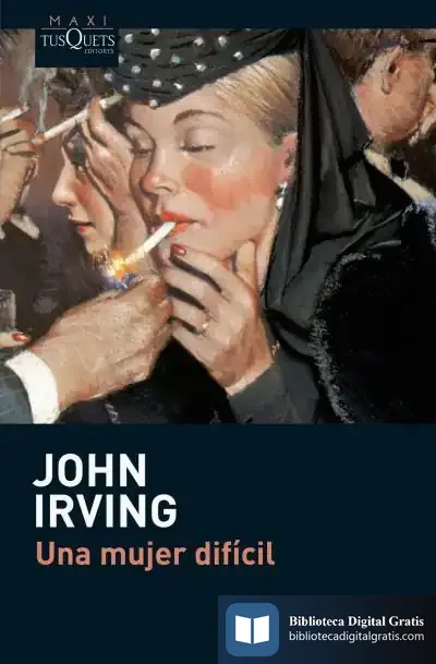 Descargar Una Mujer Difícil de John Irving